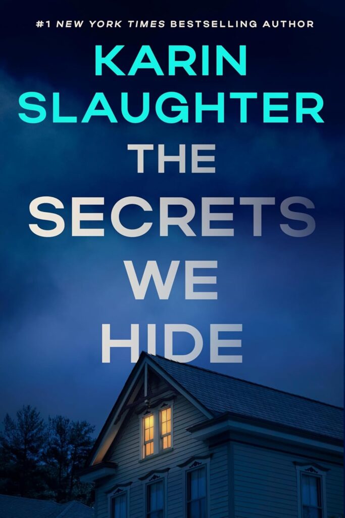 Karin Slaughter The Secrets We Hide